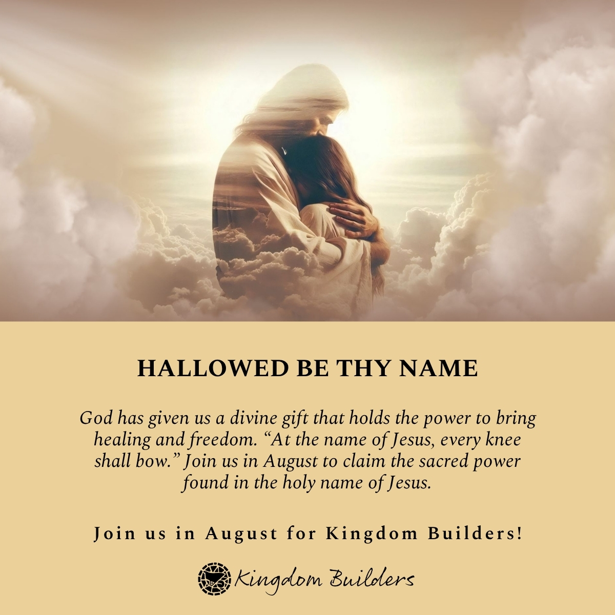 August Gathering ~ Hallowed be thy Name