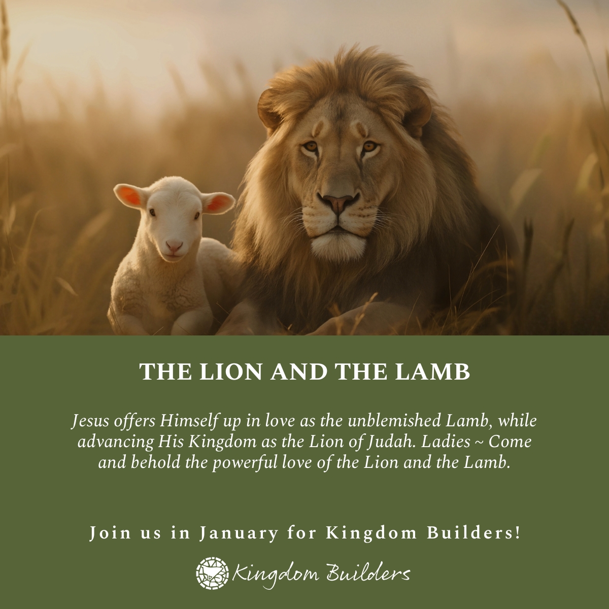 January Gathering ~  The Lion and the Lamb